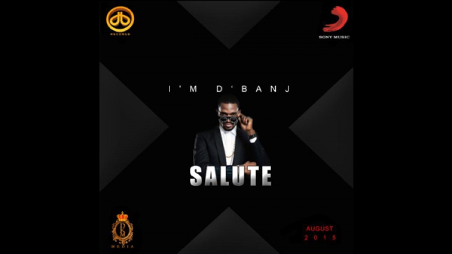 New Music: D’banj – Salute Feat. Ice Prince